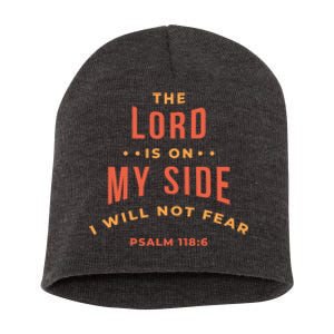 Lord Is On My Side Psalm 118:6 Short Acrylic Beanie