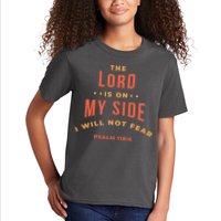 Lord Is On My Side Psalm 118:6 Kids T-Shirt