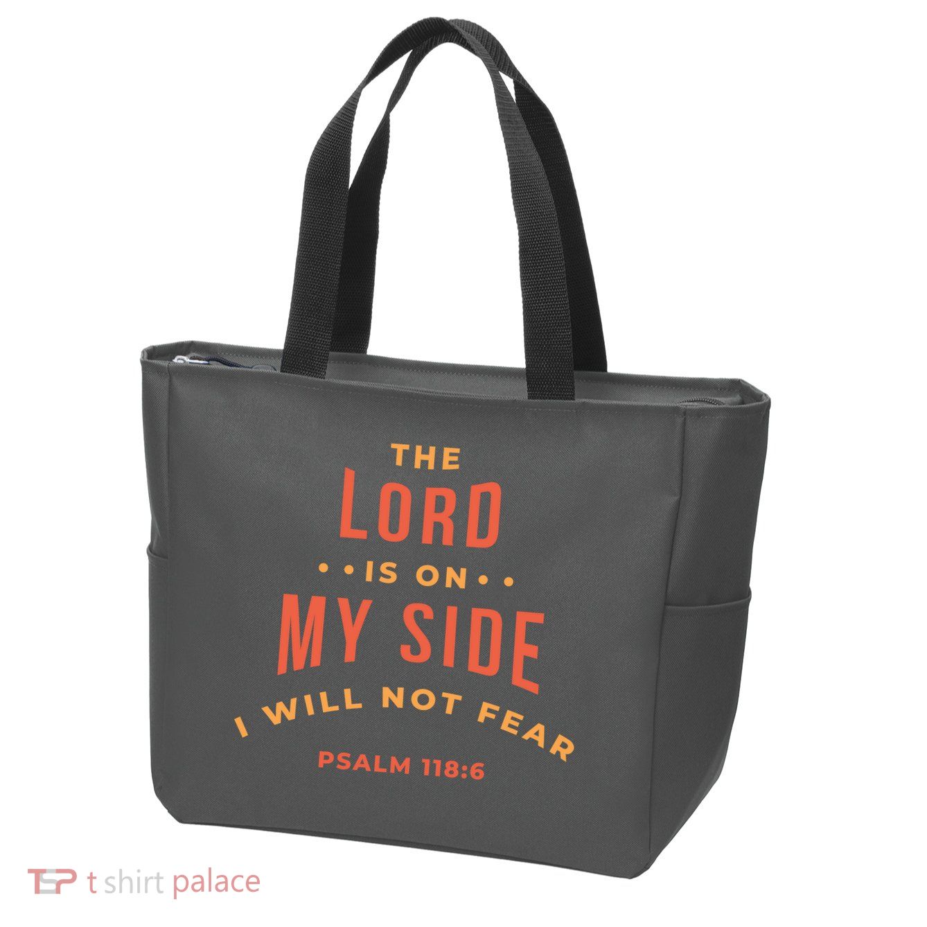 Lord Is On My Side Psalm 118:6 Zip Tote Bag