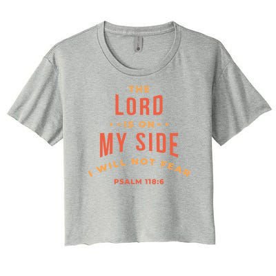 Lord Is On My Side Psalm 118:6 Women's Crop Top Tee