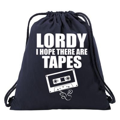 Lordy I Hope There Are Tapes Comey Catchphrase Drawstring Bag