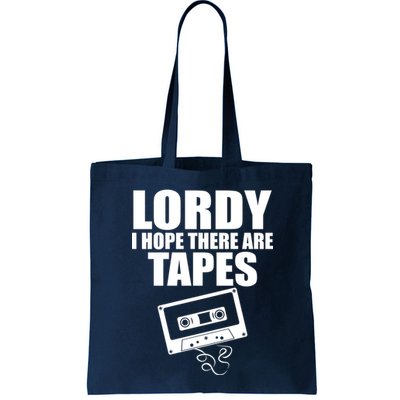 Lordy I Hope There Are Tapes Comey Catchphrase Bag