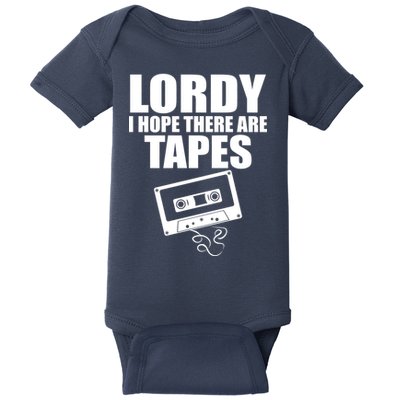 Lordy I Hope There Are Tapes Comey Catchphrase Baby Bodysuit