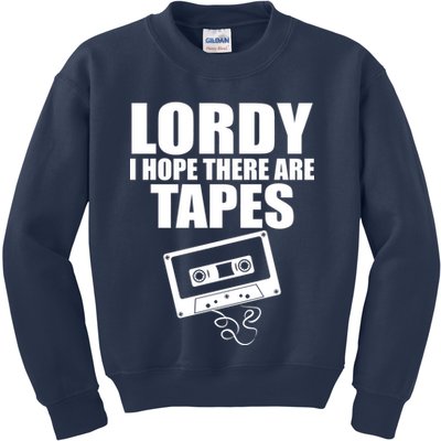 Lordy I Hope There Are Tapes Comey Catchphrase Kids Sweatshirt