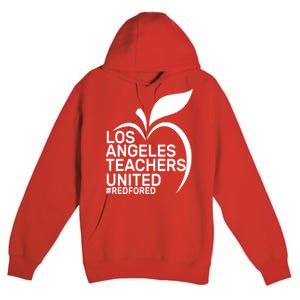 Los Angeles Teachers United Red For Ed Premium Pullover Hoodie