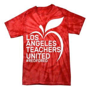 Los Angeles Teachers United Red For Ed Tie-Dye T-Shirt