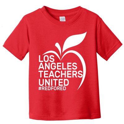 Los Angeles Teachers United Red For Ed Toddler T-Shirt
