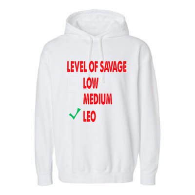 Level Of Savage Leo Astrology Cool Gift Garment-Dyed Fleece Hoodie