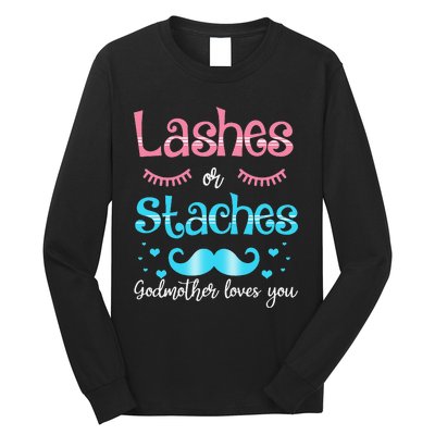 Lashes Or Staches Godmother Loves You Gender Reveal Long Sleeve Shirt