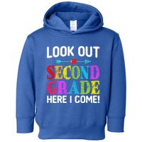 Look Out Second Grade Here I Come First Day Back To School Gift Toddler Hoodie