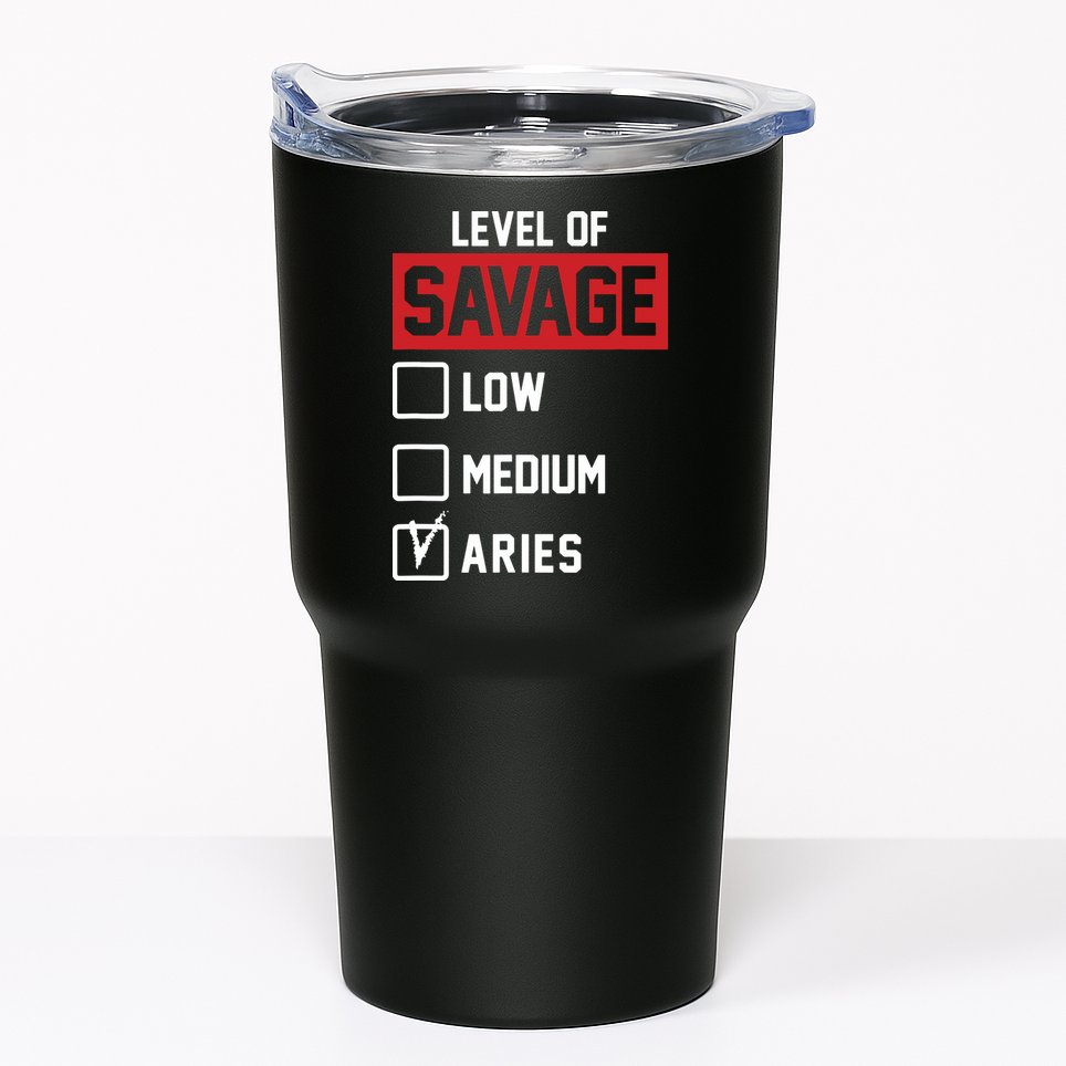 Level Of Savage Low Medium Aries Tumbler