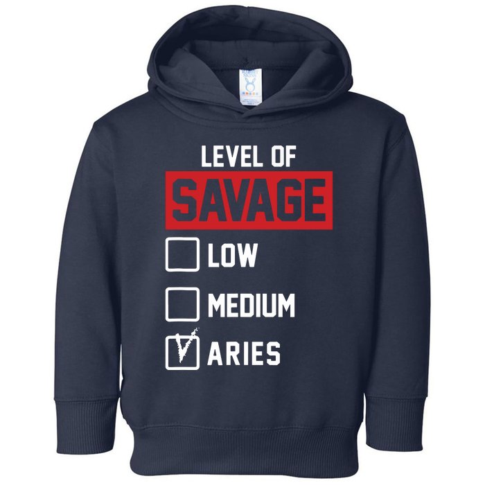 Level Of Savage Low Medium Aries Toddler Hoodie