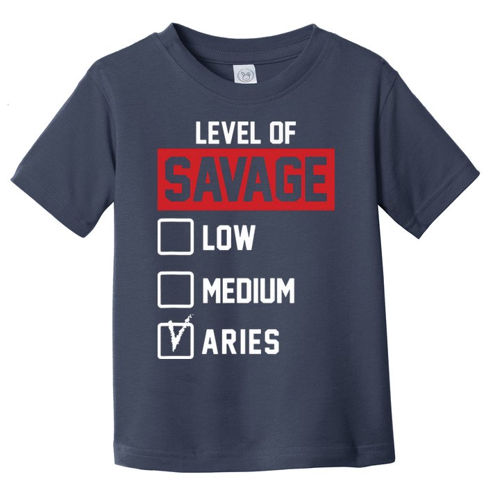 Level Of Savage Low Medium Aries Toddler T-Shirt