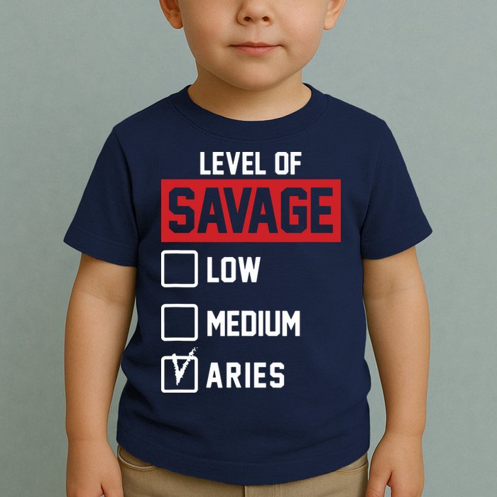 Level Of Savage Low Medium Aries Toddler T-Shirt