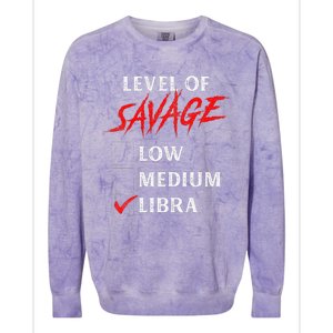 Level Of Savage Libra Funny Zodiac Queen King Girl Man Colorblast Crewneck Sweatshirt