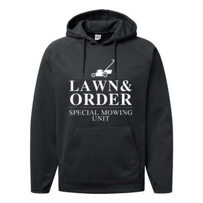 Lawn & Order Special Mowing Unit Funny Dad Joke Performance Fleece Hoodie