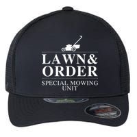 Lawn & Order Special Mowing Unit Funny Dad Joke Flexfit Unipanel Trucker Cap