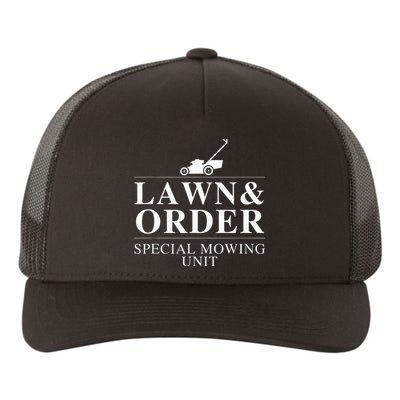 Lawn & Order Special Mowing Unit Funny Dad Joke Yupoong Adult 5-Panel Trucker Hat