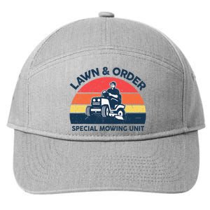 Lawn Order Special Mowing Unit Gardening Dad Father Day Gift 7-Panel Snapback Hat