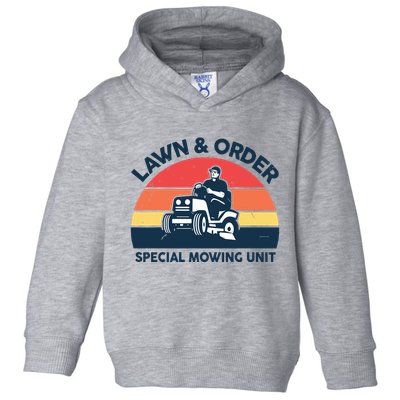 Lawn Order Special Mowing Unit Funny Mower Gardening Dad Toddler Hoodie