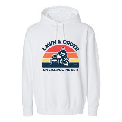Lawn Order Special Mowing Unit Funny Mower Gardening Dad Garment-Dyed Fleece Hoodie