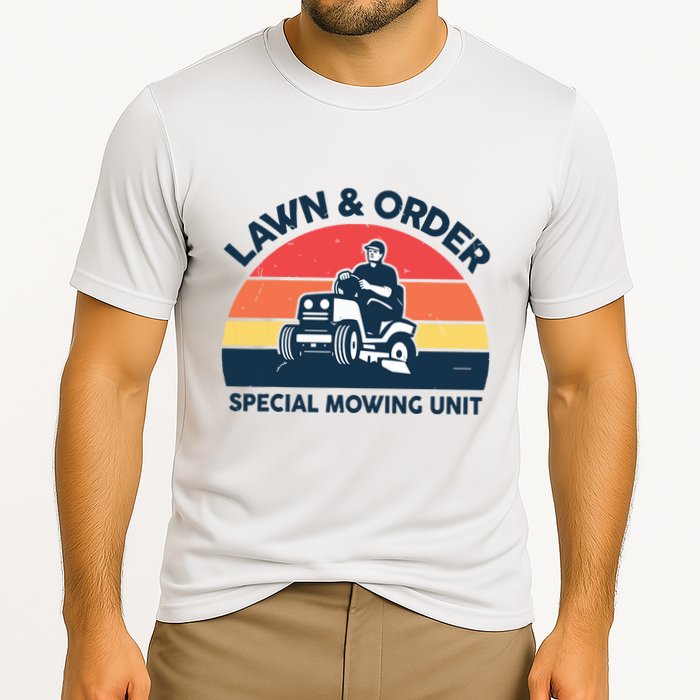 Lawn Order Special Mowing Unit Funny Mower Gardening Dad Cooling Performance Crew T-Shirt