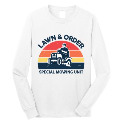 Lawn Order Special Mowing Unit Funny Mower Gardening Dad Long Sleeve Shirt