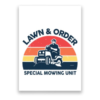 Lawn Order Special Mowing Unit Funny Mower Gardening Dad Poster