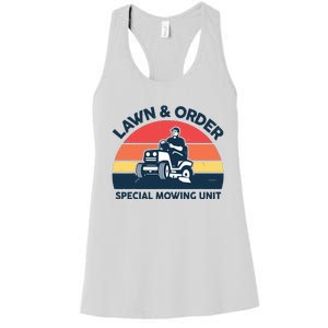 Lawn Order Special Mowing Unit Funny Mower Gardening Dad Women's Racerback Tank