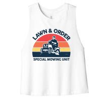 Lawn Order Special Mowing Unit Funny Mower Gardening Dad Women's Racerback Cropped Tank