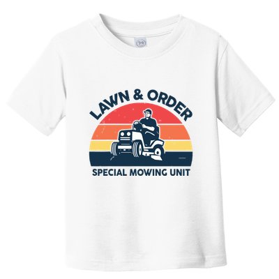 Lawn Order Special Mowing Unit Funny Mower Gardening Dad Toddler T-Shirt
