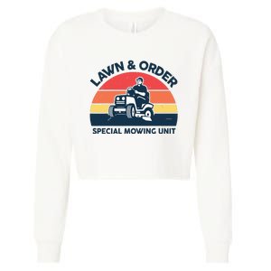 Lawn Order Special Mowing Unit Funny Mower Gardening Dad Cropped Pullover Crew