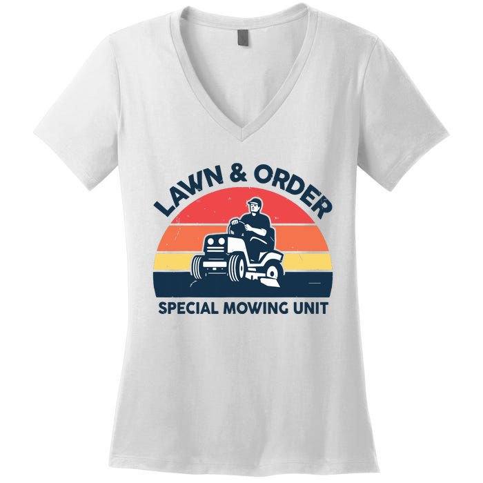 Lawn Order Special Mowing Unit Funny Mower Gardening Dad Women's V-Neck T-Shirt