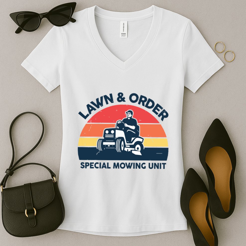 Lawn Order Special Mowing Unit Funny Mower Gardening Dad Women's V-Neck T-Shirt