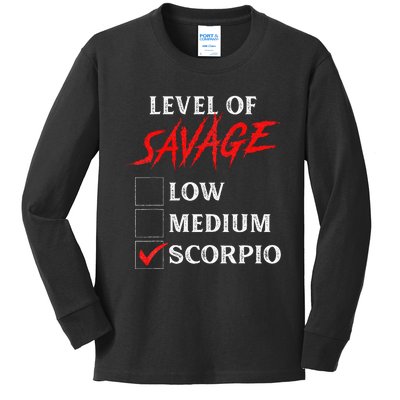 Level Of Savage Scorpio Funny Zodiac Queen King Kids Long Sleeve Shirt