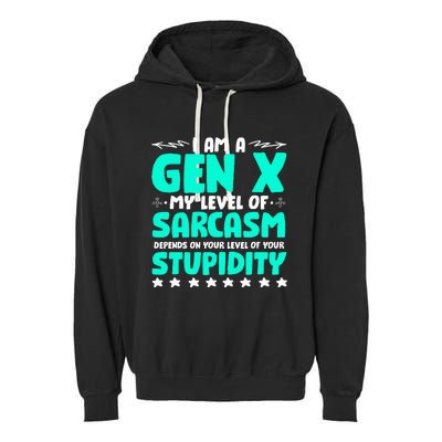 Level Of Sarcasm Humor Generation X Funny Gen X Garment-Dyed Fleece Hoodie