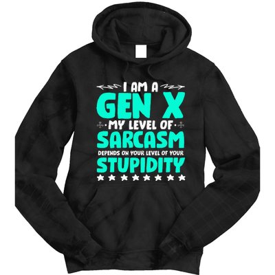 Level Of Sarcasm Humor Generation X Funny Gen X Tie Dye Hoodie