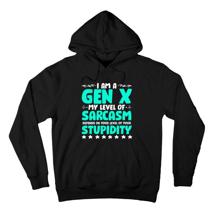 Level Of Sarcasm Humor Generation X Funny Gen X Tall Hoodie