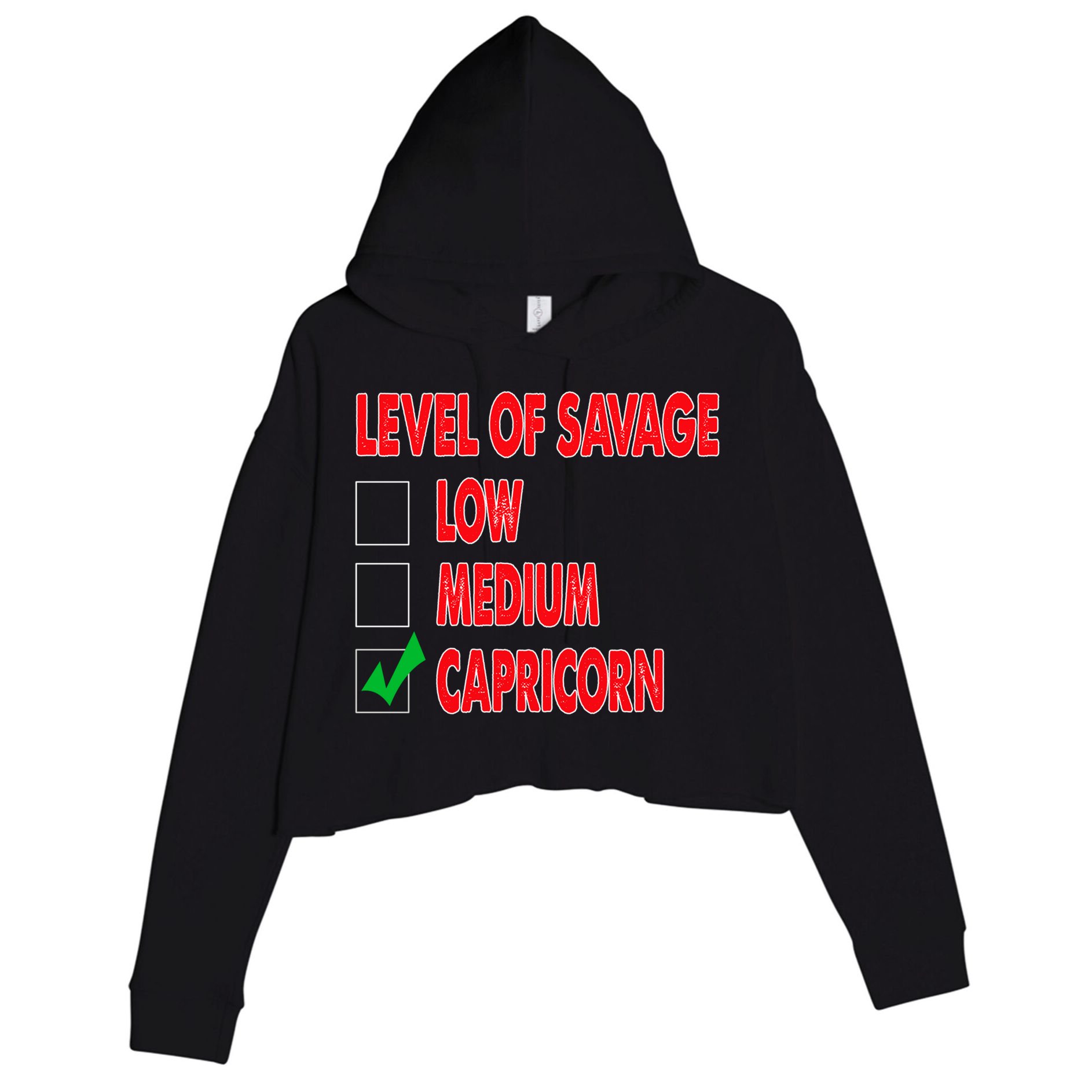 Level Of Savage Capricorn Astrology Meaningful Gift Crop Fleece Hoodie
