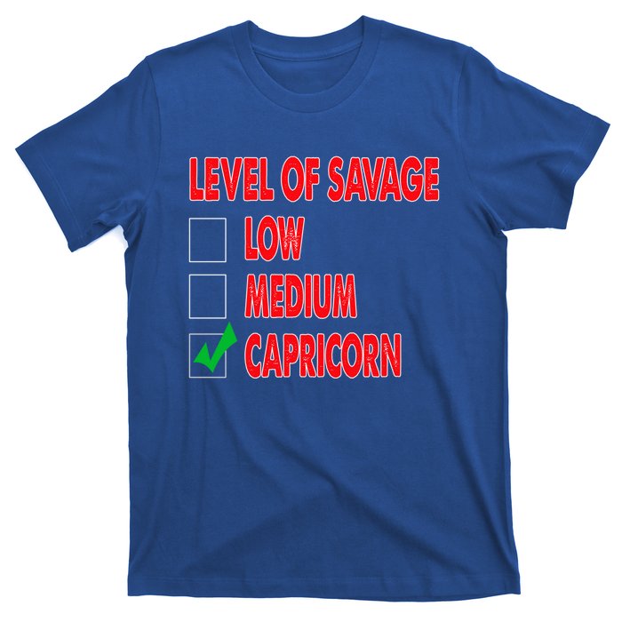 Level Of Savage Capricorn Astrology Meaningful Gift T-Shirt