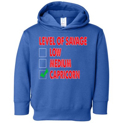 Level Of Savage Capricorn Astrology Meaningful Gift Toddler Hoodie