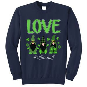 Love Office Staff Gnome Shamrock Saint Patrick's Day Tall Sweatshirt