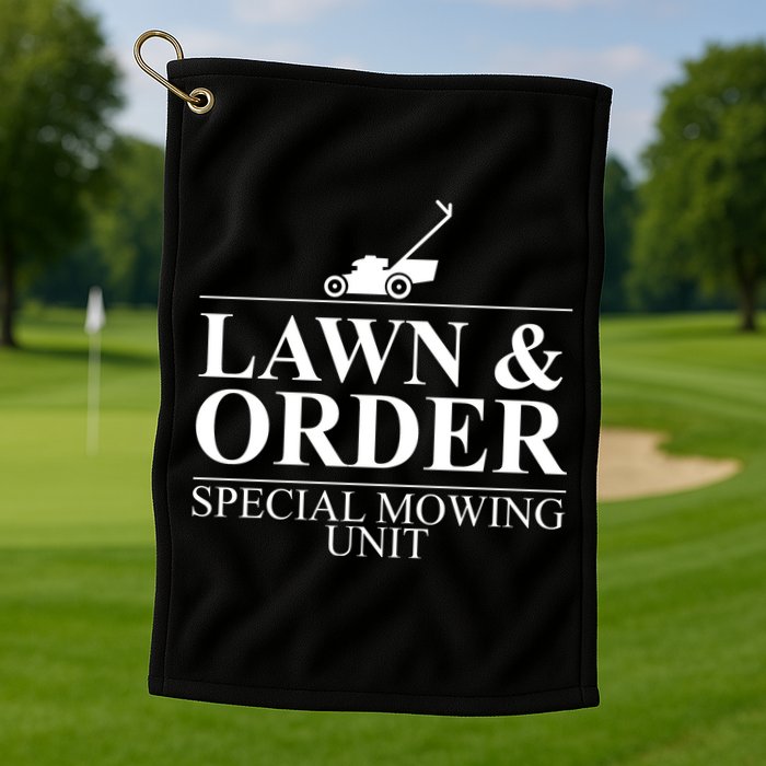 Lawn & Order Special Mowing Unit Golf Towel