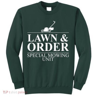 Lawn & Order Special Mowing Unit Sweatshirt