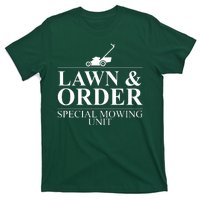 Lawn & Order Special Mowing Unit T-Shirt