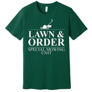 Lawn & Order Special Mowing Unit Premium T-Shirt