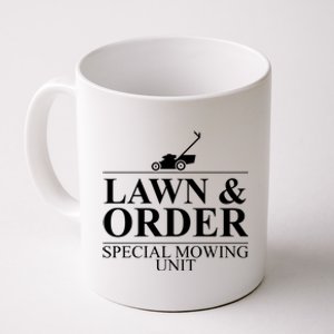 Lawn & Order Special Mowing Unit Coffee Mug