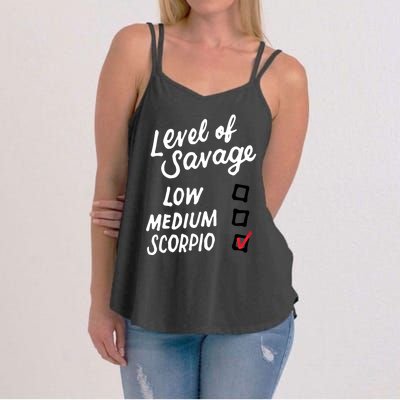 Level Of Savage Scorpio Funny Zodiac Sign Saying Birthday Funny Gift Women's Strappy Tank