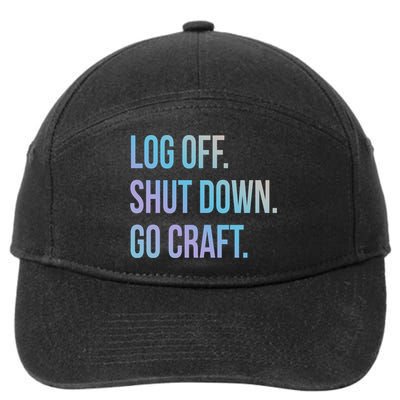 Log Off Shut Down Scrapbooking Work From Home Scrapbook Wfh Gift 7-Panel Snapback Hat