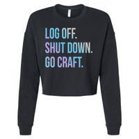 Log Off Shut Down Scrapbooking Work From Home Scrapbook Wfh Gift Cropped Pullover Crew